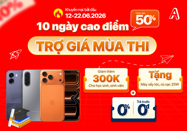 10 NGÀY CAO ĐIỂM TRỢ GIÁ MÙA THI