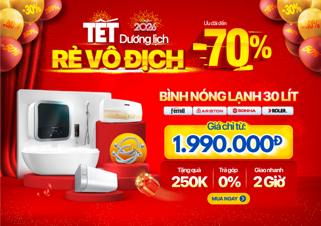 Bình nóng lạnh -50% (Xem ngay)