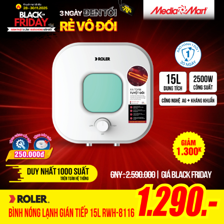 Bình tắm nóng lạnh 15 Lít - Roler RWH-8116