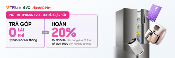 Cate - Ưu đãi lớn khi mở thẻ TP Bank EVO tại Mediamart