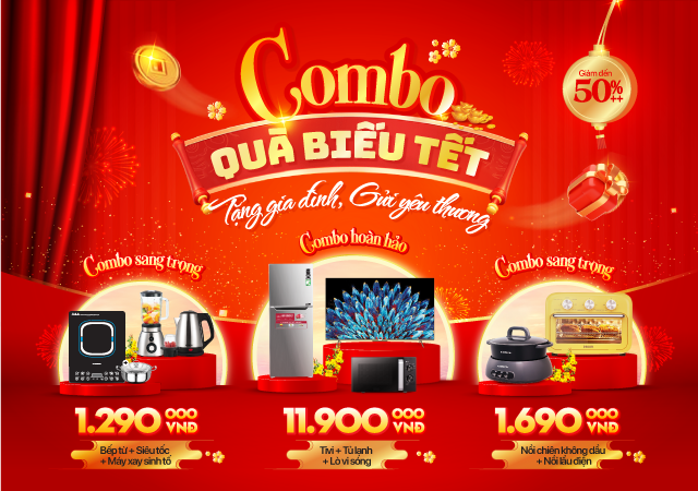 Combo quà biếu Tết - Tặng gia đình, gửi yêu thương -50% (Xem ngay)