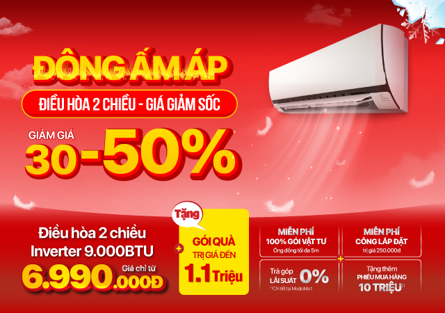 Đông ấm áp - Điều hòa 2 chiều - Giá Giảm Sốc