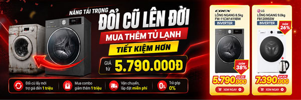 HÈ RỰC RỠ - MÁY GIẶT LỒNG NGANG GIẢM HẾT CỠ - 50%
