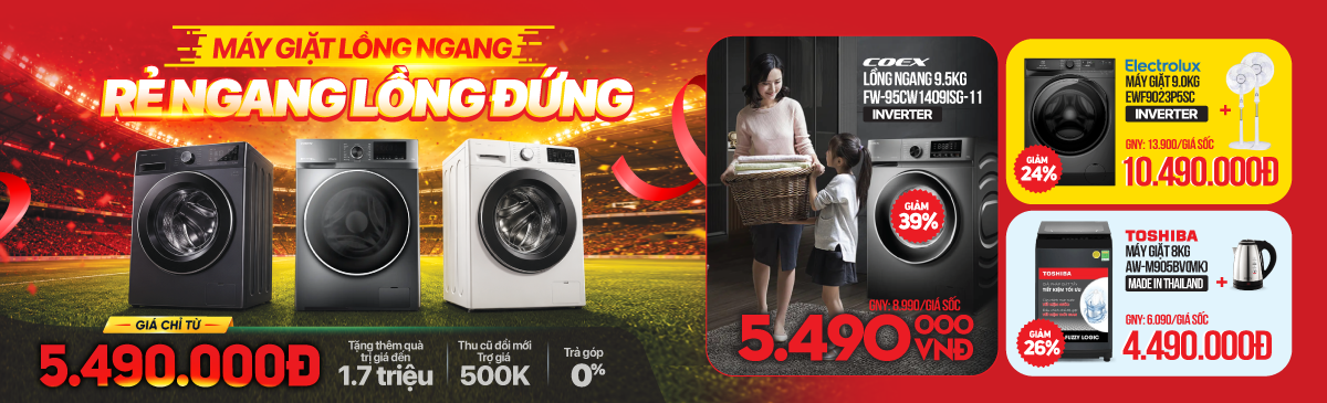 HÈ RỰC RỠ - MÁY GIẶT LỒNG NGANG GIẢM HẾT CỠ - 50%