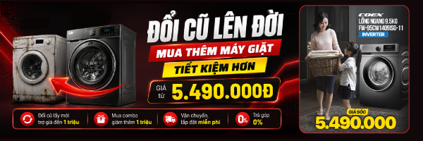 HÈ RỰC RỠ - MÁY GIẶT LỒNG NGANG GIẢM HẾT CỠ - 50%