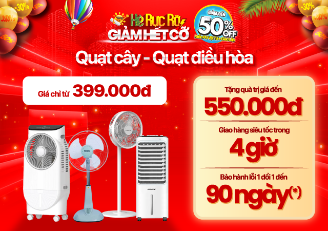 Hè rực rỡ -Giảm hết cỡ- Quạt cây - Quạt điều hòa giá chỉ từ 399.000Đ