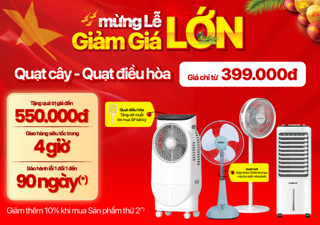 Hè rực rỡ -Giảm hết cỡ- Quạt cây - Quạt điều hòa giá chỉ từ 399.000Đ