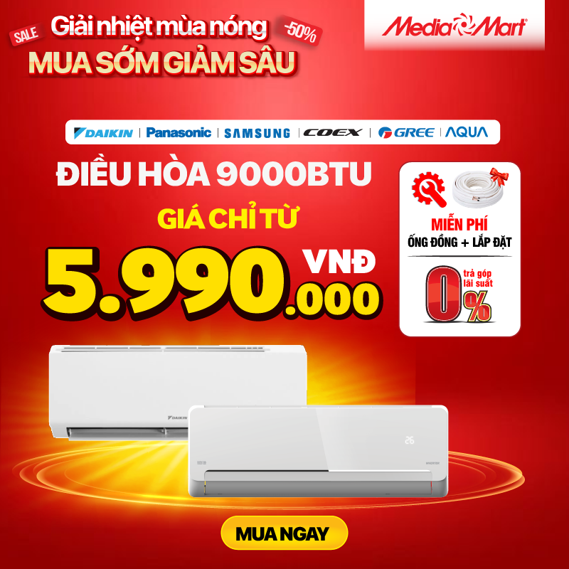 Hot Cate Điều hòa - Mua sớm - ĐH 5900K