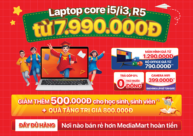 Laptop Tựu Trường Core i5, i3, Ryzen 5 Giá chỉ từ 7.9 Triệu