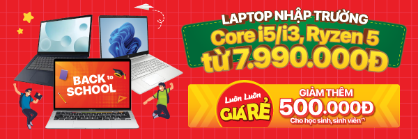 Laptop Tựu Trường Core i5, i3, Ryzen 5 Giá chỉ từ 7.9 Triệu