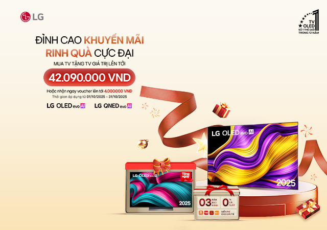 LG Trải nghiệm hoàn mỹ ưu đãi hết ý