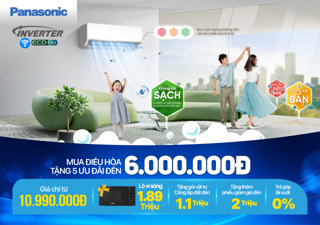 Mua Điều Hòa Panasonic - Tặng thêm ưu đãi đến 6.000.000đ
