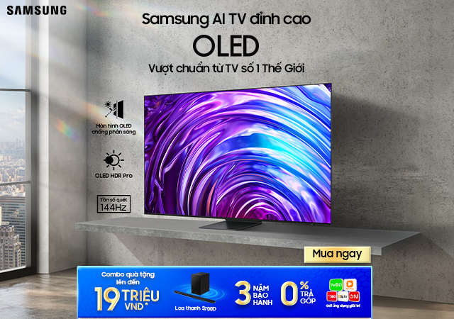 Samsung Vượt AI OLED - Vượt chuẩn TV số 1 thế giới (Xem ngay)