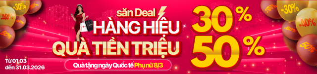 SĂN DEAL HÀNG HIỆU - QUÀ TIỀN TRIỆU