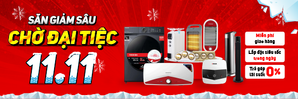 SĂN GIẢM SÂU - CHỜ ĐẠI TIỆC 11/11