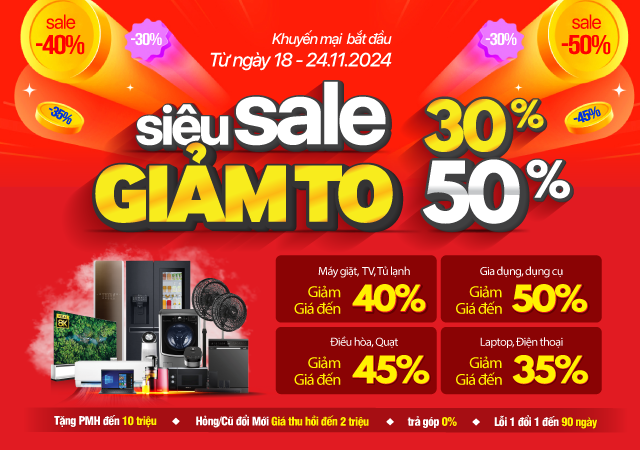 Siêu Sale Giảm To - Đại Giảm Giá Đến 50%