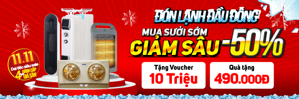 Sưởi mua sớm giảm sâu - 50%