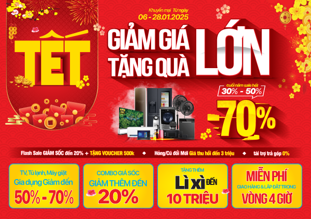 Tết Giảm Lớn - Quà Tặng Lớn (-70%) Mua ngay!