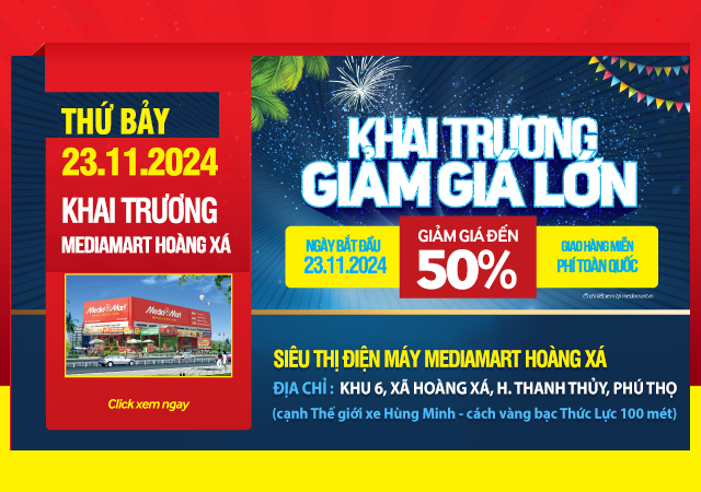 Thứ Bảy 23/11/204 Khai trương Giá Sốc Cơn Lốc Quà Tặng -Sale 50% (Xem ngay)