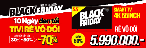 TIVI BLACK FRIDAY - 10 NGÀY ĐEN TỐI, RẺ VÔ ĐỐI