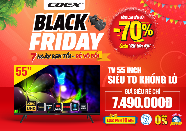 Tivi Coex Đại Tiệc Khuyến Mại - Sale Lớn -60% (Xem ngay)