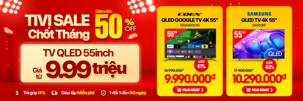 TV SALE CHỐT THÁNG - GIẢM ĐẾN 50%