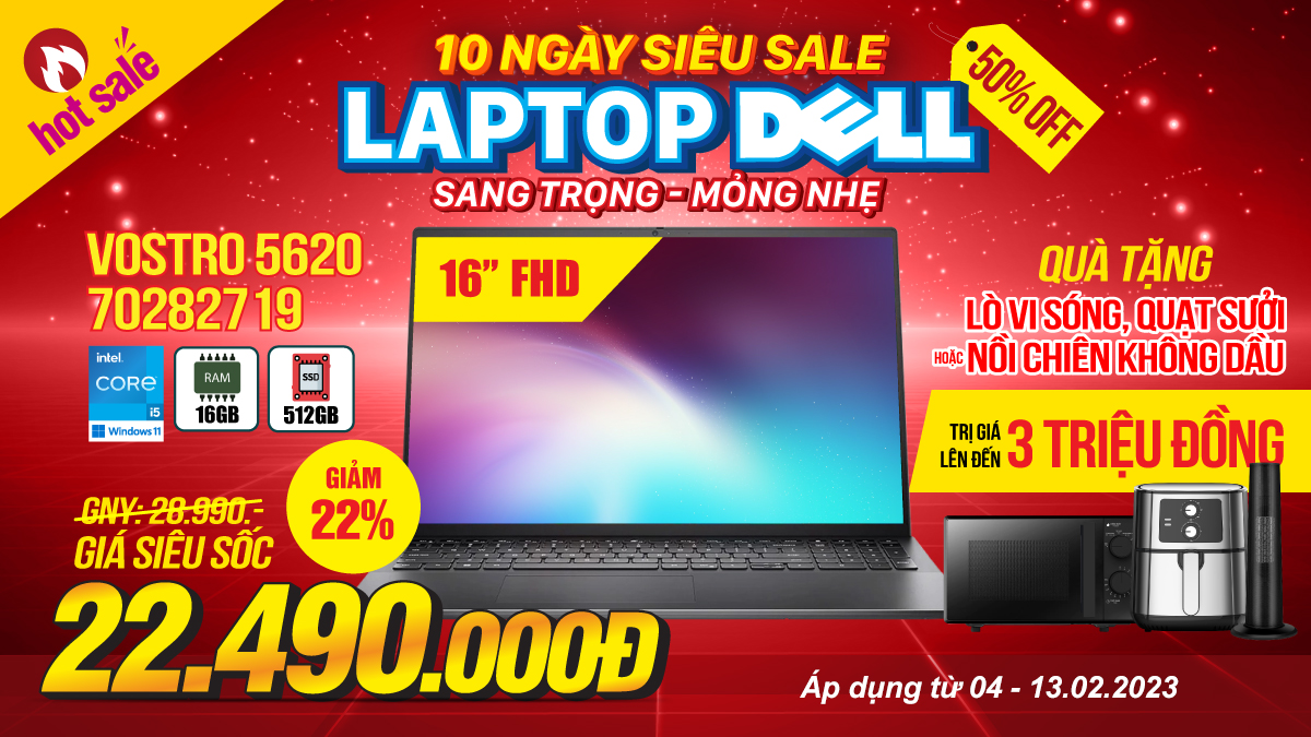 10 ngày Siêu Sale Laptop Dell Sang trọng, Mỏng nhẹ - Giảm giá đến 50%, Tặng Nồi chiên không dầu/ Lò vi sóng trị giá đến 3 Triệu