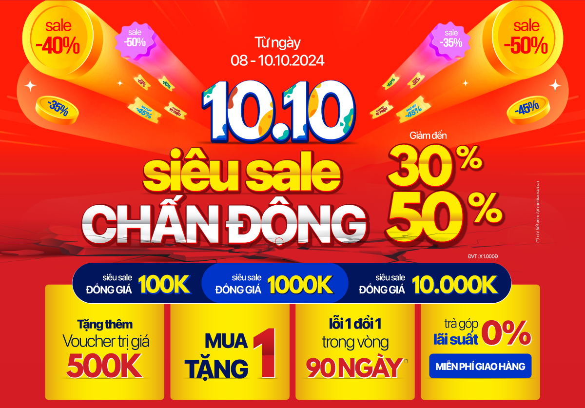 10.10 Siêu sale chấn động (-30%, -50%)