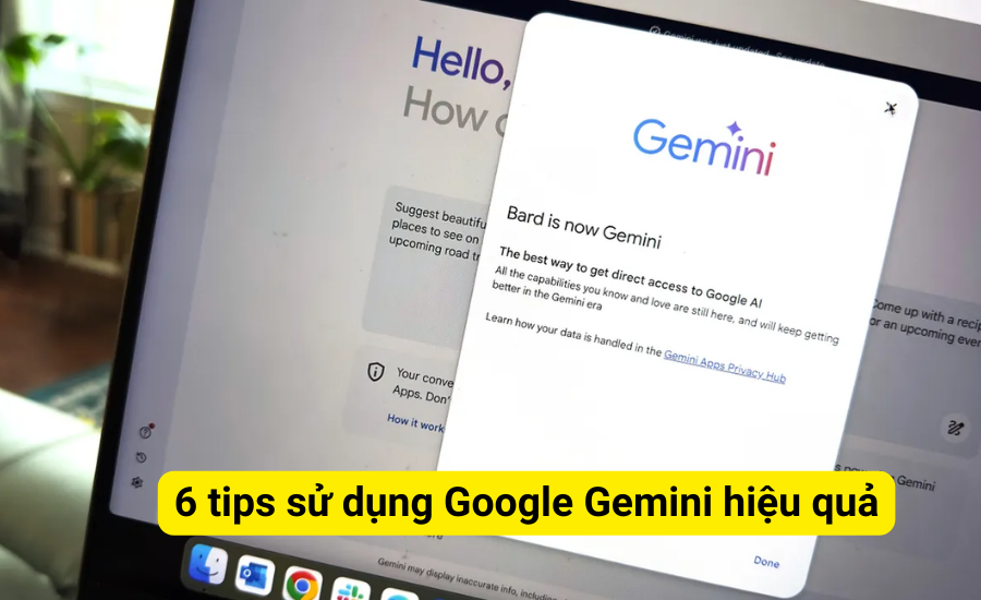 6 tips sử dụng Gemini Google hiệu quả mà bạn nên biết