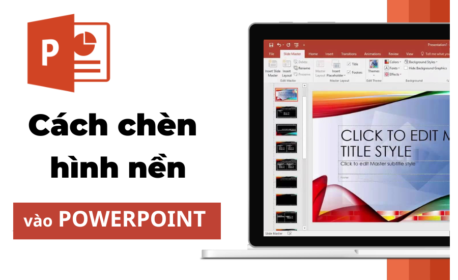 Cách chèn hình nền (background) vô PowerPoint đơn giản và giản dị, nhanh chóng chóng