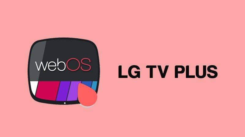 Cách điều khiển smart tivi LG bằng điện thoại thông qua ứng dụng LG TV Plus