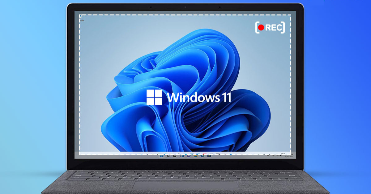 Cách quay màn hình laptop, máy tính Windows 11 cực kỳ đơn giản