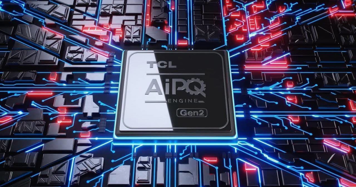 Chip AiPQ Gen 2 trên TV TCL là gì?