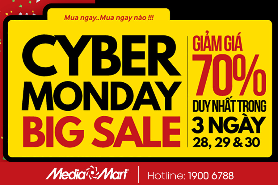 Cyber Monday Big Sale - MediaMart sale duy nhất 3 ngày 28,29 và 30/11