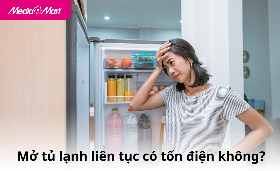 Giải đáp: Mở tủ lạnh liên tục có tốn điện không?