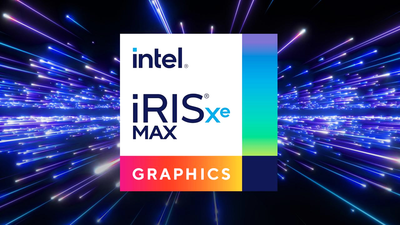 Intel Iris Xe Graphics là gì? Những tính năng nổi bật của Intel Iris Xe Graphics
