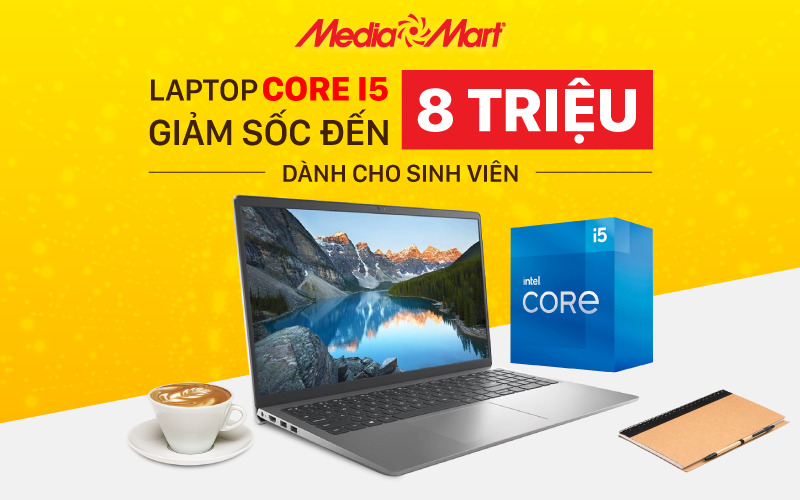 Laptop Core i5 giảm giá sốc đến 8 triệu dành cho sinh viên