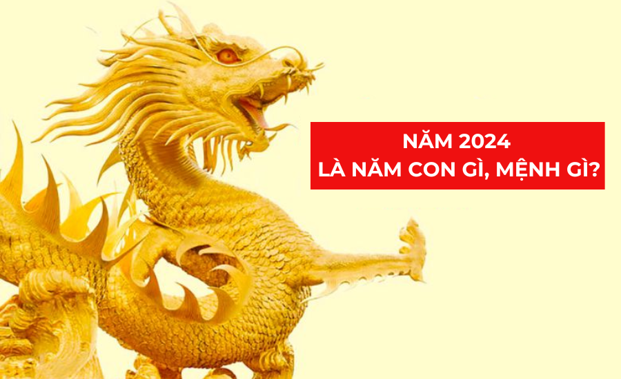 Sinh con năm nay mệnh gì? Tìm hiểu tuổi và mệnh của trẻ sinh năm Giáp Thìn 2024