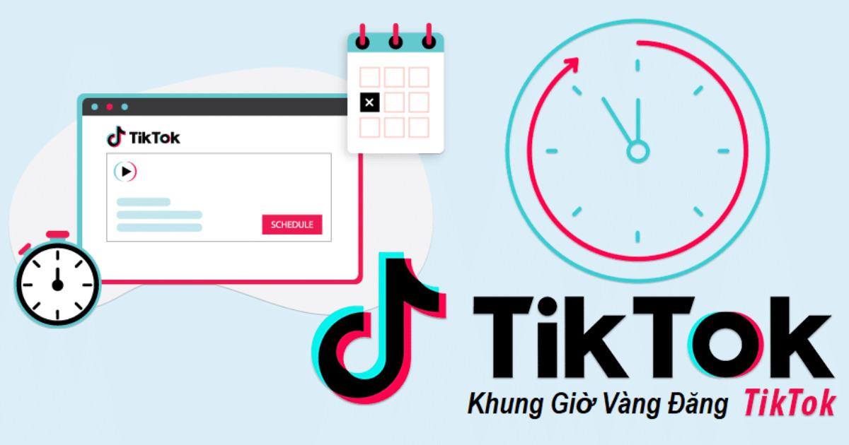 Những khung giờ vàng đăng TikTok để video lên xu hướng, triệu view nhanh