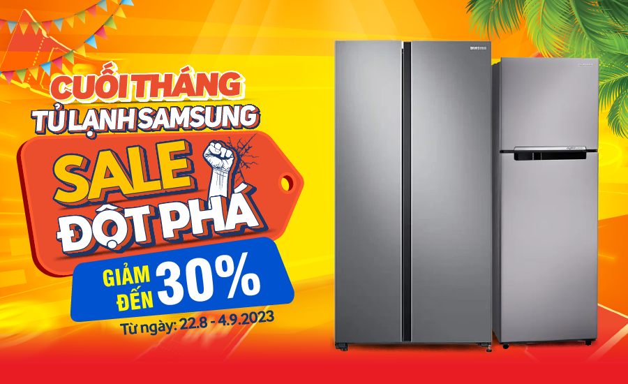 Sale Cuối tháng, Tủ lạnh Samsung Sale Đột Phá (-30%)