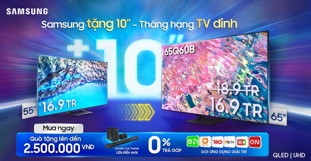 Samsung phóng to TV cho mọi nhà với chương trình 