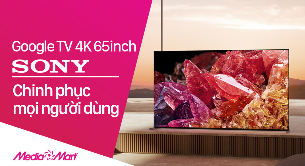 Smart TV Google TV 4K 65 inch Sony XR-65X95K: Chinh phục mọi người dùng