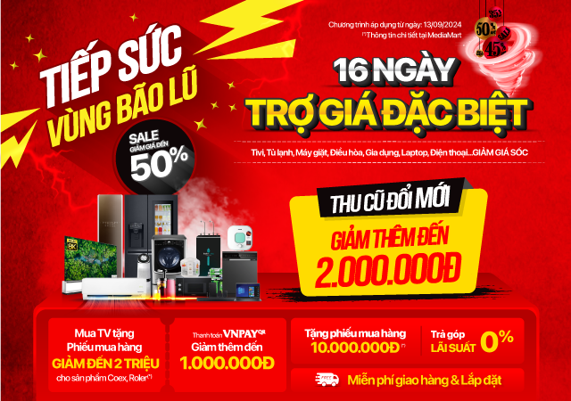 Tiếp sức vùng bão lũ - 16 ngày trợ giá đặc biệt (-50%)