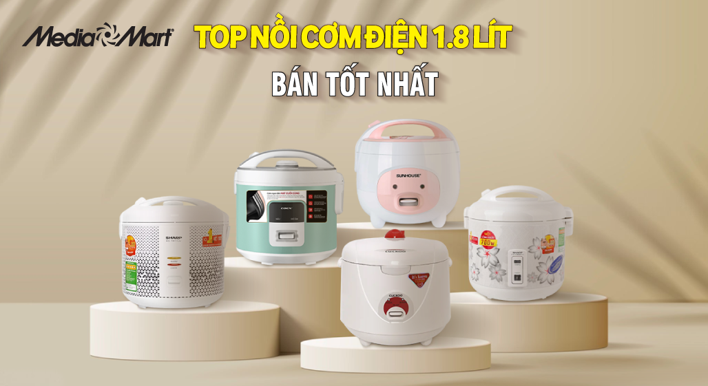 Top 5 nồi cơm điện 1.8 lít bán tốt nhất MediaMart