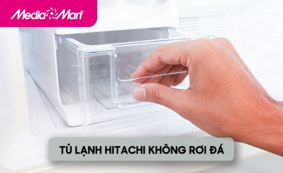 Tủ lạnh Hitachi không rơi đá - Nguyên nhân và cách sửa