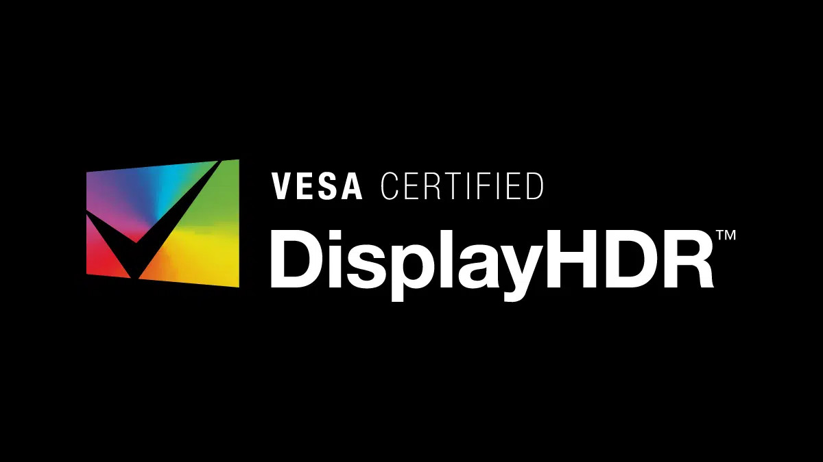 VESA CERTIFIED Display HDR là gì? Có những tiêu chuẩn Display HDR nào?