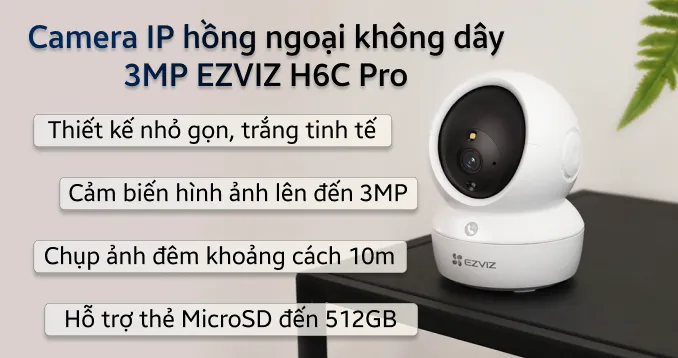 Camera Wifi Ezviz CS-H6C Pro 3MP (2K, gọi điện qua app, quay quét, đêm full màu)