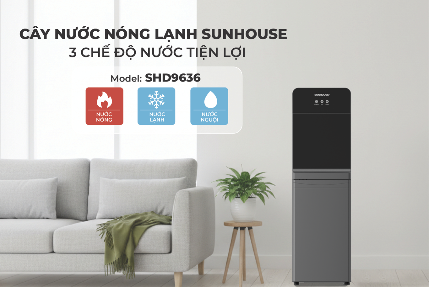 Cây nước nóng lạnh Sunhouse SHD9636-bình hút