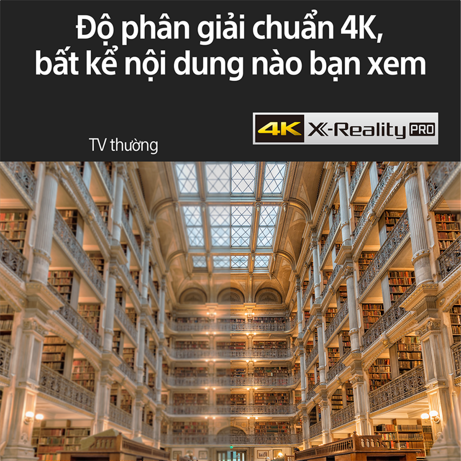 Công nghệ 4K X-Reality PRO