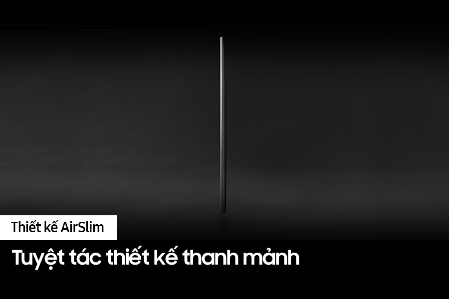 Kiểu dáng AirSlim thanh mảnh